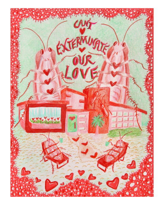 can’t exterminate our love 8x10 print